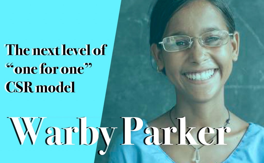 Warby Parker: The next level of “one for one” CSR model